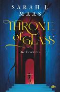 Throne of Glass – Die Erwählte