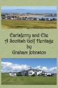 Earlsferry and Elie - A Scottish Golf Heritage