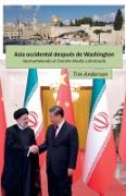 Asia Occidental después de Washington