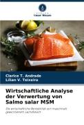 Wirtschaftliche Analyse der Verwertung von Salmo salar MSM