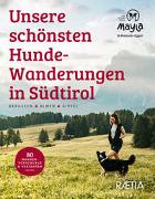 Unsere schönsten Hundewanderungen in Südtirol