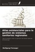 Atlas asistenciales para la gestión de sistemas sanitarios regionales