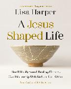 A Jesus-Shaped Life Bible Study Guide plus Streaming Video