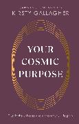 Your Cosmic Purpose