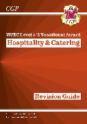 New WJEC Level 1/2 Vocational Award in Hospitality & Catering: Revision Guide (with Online Edition)