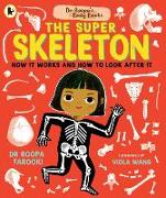 Dr Roopa's Body Books: The Super Skeleton