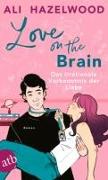 Love on the Brain – Das irrationale Vorkommnis der Liebe