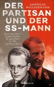 Der Partisan und der SS-Mann