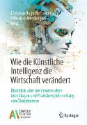 Wie die Künstliche Intelligenz die Wirtschaft verändert