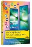 Samsung Galaxy S25, S25 Plus und S25 Ultra mit Android 15