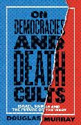 On Democracies and Death Cults