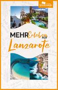 Mehr erleben auf Lanzarote