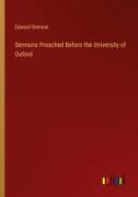 Sermons Preached Before the University of Oxford