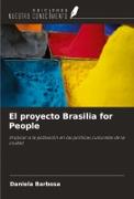 El proyecto Brasilia for People