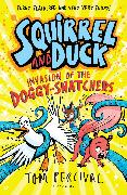 Squirrel and Duck: Invasion of the Doggy-Snatchers