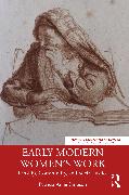 Early Modern Women’s Work