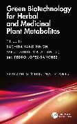 Green Biotechnology for Herbal and Medicinal Plant Metabolites