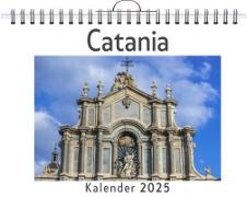 Vorderes Coverbild Catania - (Wandkalender 2025, Kalender DIN A4 quer, Monatskalender im Querformat mit Kalendarium, das perfekte Geschenk)