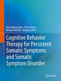 Vorderes Coverbild Cognitive Behavior Therapy for Persistent Somatic Symptoms and Somatic Symptom Disorder