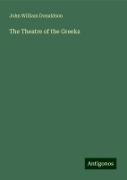 The Theatre of the Greeks