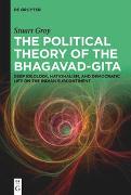 The Political Theory of the Bhagavad-Gita