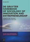 De Gruyter Handbook of Sociology of Innovation and Entrepreneurship