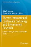 The 9th International Conference on Energy and Environment Research