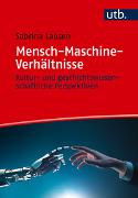 Mensch-Maschine-Verhältnisse