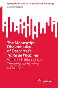 The Manuscript Dissemination of Descartes’s Traité de l’homme