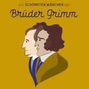 Vorderes Coverbild Die schönsten Märchen der Brüder Grimm