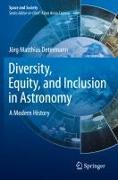 Diversity, Equity, and Inclusion in Astronomy