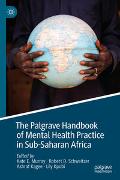 The Palgrave Handbook of Mental Health Practice in Sub-Saharan Africa