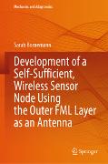 Development of a Self-Sufficient, Wireless Sensor Node Using the Outer FML Layer as an Antenna