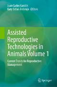 Assisted Reproductive Technologies in Animals Volume 1