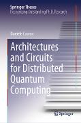 Architectures and Circuits for Distributed Quantum Computing