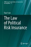 The Law of Political Risk Insurance