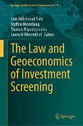 The Law and Geoeconomics of Investment Screening