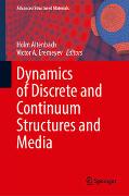 Dynamics of Discrete and Continuum Structures and Media