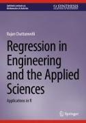 Regression in Engineering and the Applied Sciences