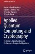 Applied Quantum Computing and Cryptography