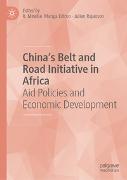 China's Belt and Road Initiative in Africa