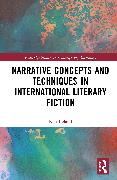 Narrative Concepts and Techniques in International Literary Fiction