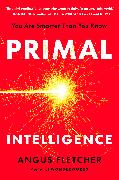 Primal Intelligence