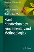 Plant Nanotechnology Fundamentals and Methodologies