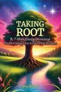 Taking Root