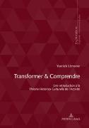 Transformer & Comprendre