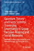 Quantum Theory and Fuzzy Systems: Traversing Uncertainty in Group Decision-Making and Social Networks