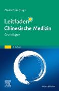 Leitfaden Chinesische Medizin - Grundlagen