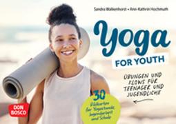 Yoga for Youth. Übungen und Flows für Teenager und Jugendliche