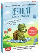 Resilient durchs Schuljahr: Meine Angst, meine Wut, meine Wahrnehmung der Welt